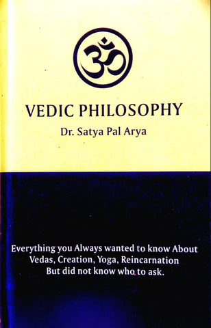 Vedic philosophy ( DR. SATYA PAL ARYA )