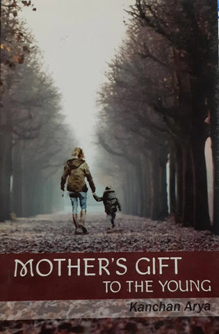 Mother's gift to the young By Kanchan Arya