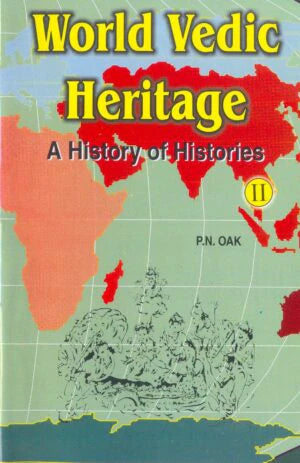 World Vedic Heritage (A History Of History) - PN Oak